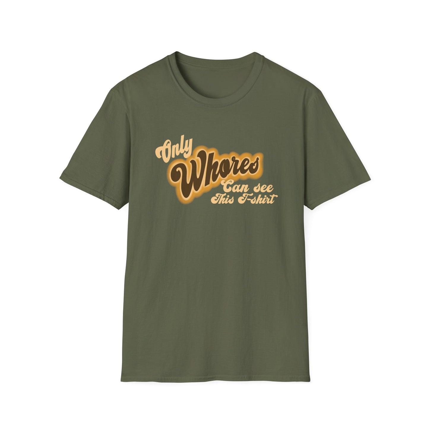 Only whores can read this Unisex Softstyle T-Shirt