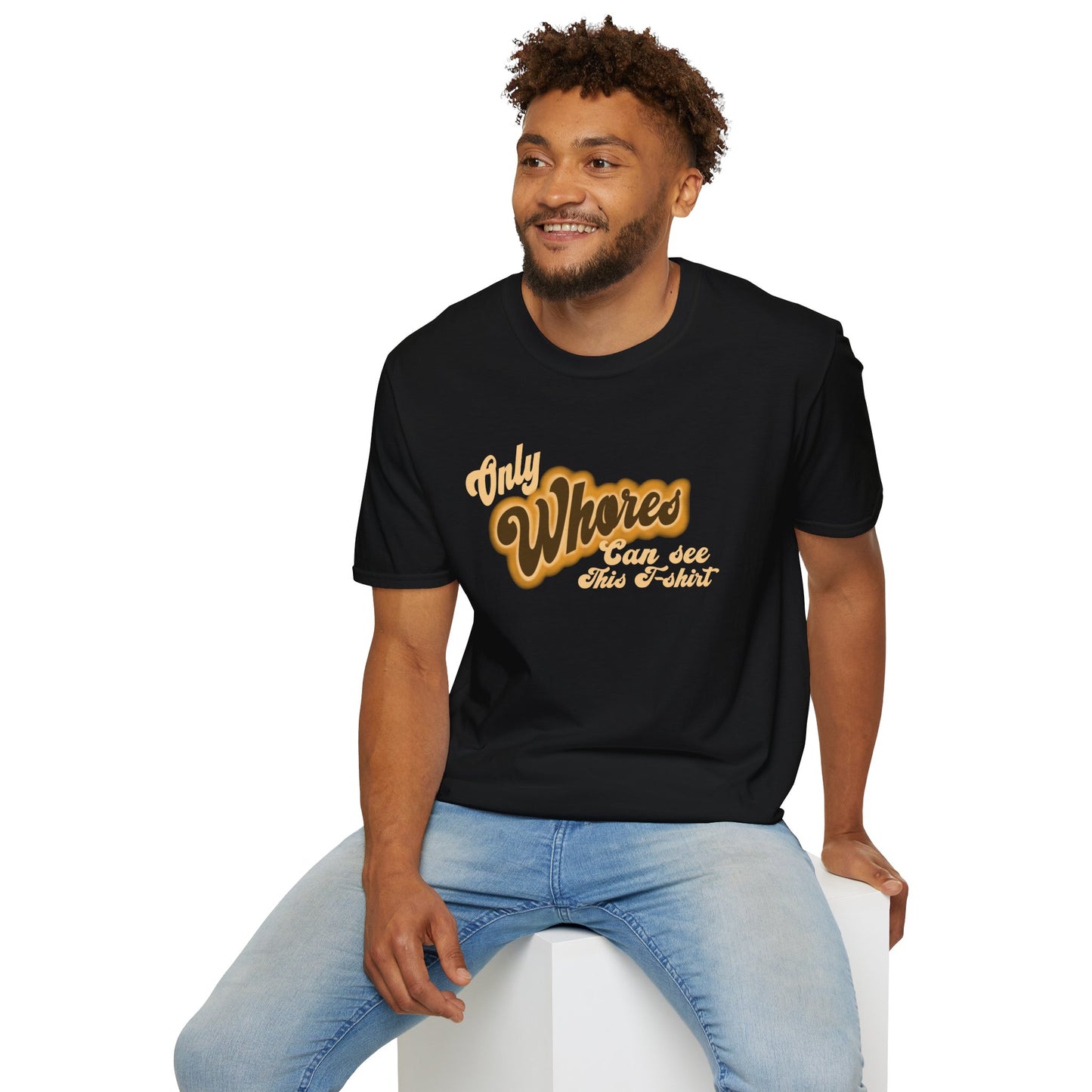 Only whores can read this Unisex Softstyle T-Shirt